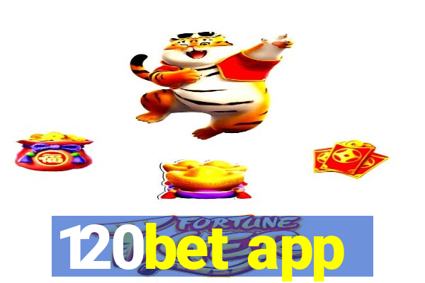 120bet app